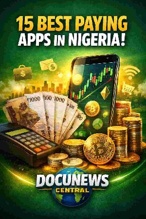 "15 best paying apps in Nigeria 2026 – earn money online with mobile apps | DocuNews Central"